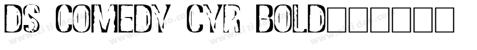DS Comedy Cyr Bold字体转换